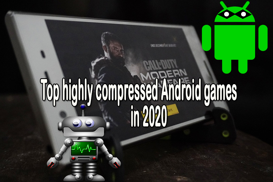 Top highly compressed Android games in 2021