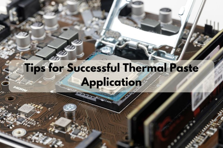 Top Thermal Paste Application Techniques To Maximize Your Cpu S