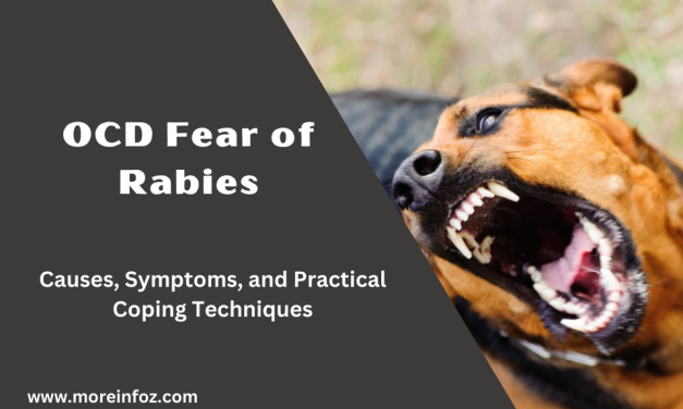 OCD Fear of Rabies: Causes, Symptoms, and Practical Coping Techniques for Overcoming Rabies-Related Obsessions