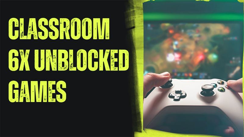 Unblocked Games 6: A Guide to Fun at School